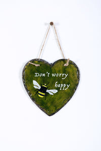 "Don't worry bee happy" slate